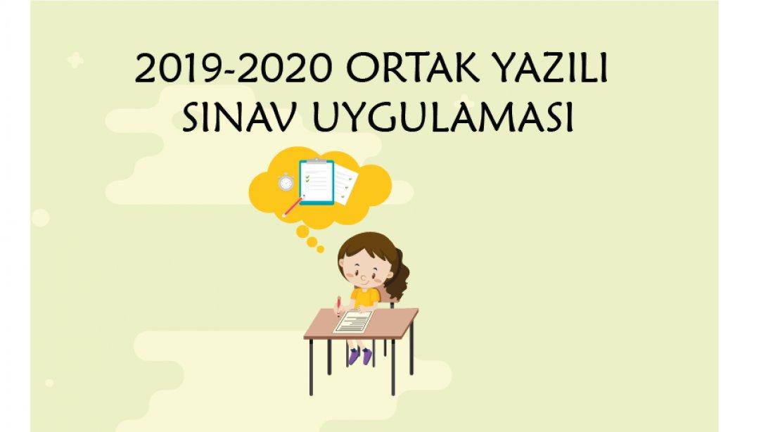 2019-2020 Ortak Yazılı Sınav Uygulaması(5,6 ve 7.Sınıflar)